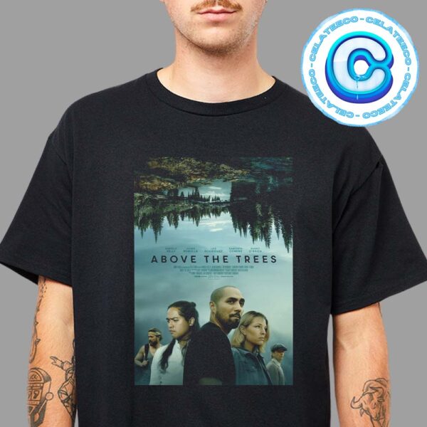 Above The Trees New Poster Movie Unisex T-Shirt