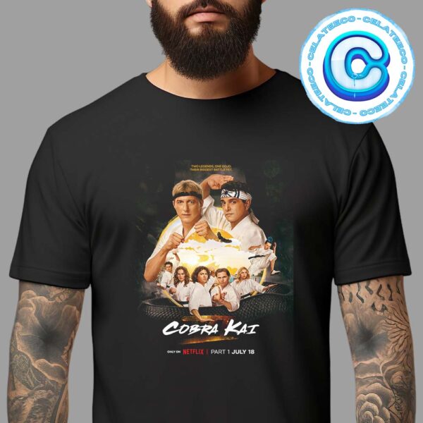 Cobra Kai Season 6 Part 1 New Poster Only Netflix Unisex T-Shirt