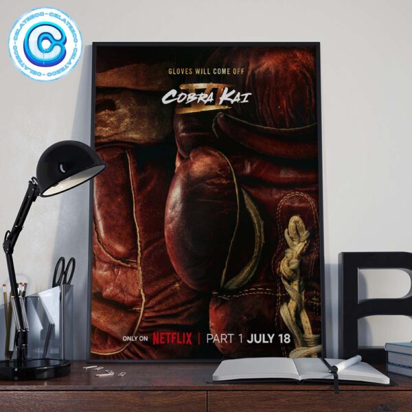 Cobra Kai Season 6 Gloves Will Come Off Part 1 On Netflix July 18 Home Decor Poster Canvas