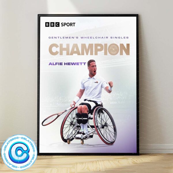 Congrats Alfie Hewett Is The 26 Year Old Wins The One Grand Slam Singles Title Thats Eluded Him In The Gentlemens Singles Champion Wimbledon 2024 Wall Decor Poster Canvas