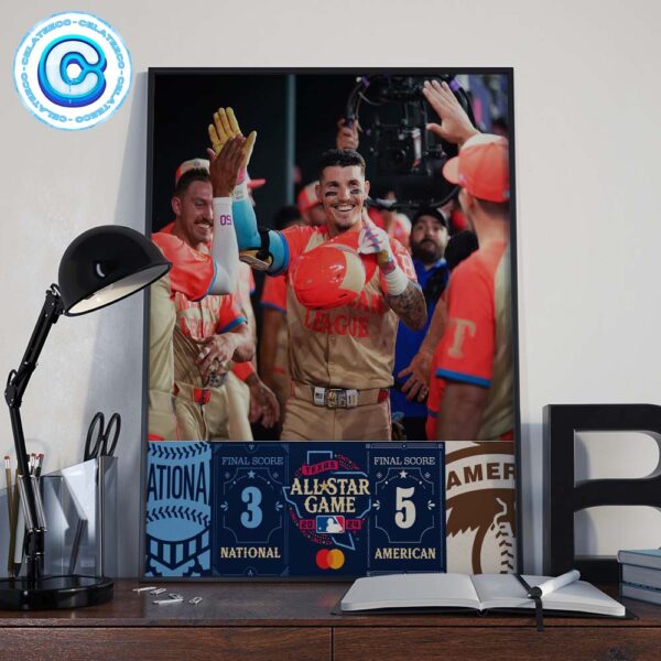 Congrats The American League Wins The MLB All Star Game Texas 2024 Final Score 5-3 10 of the last 11 ASGs Home Decor Poster Canvas