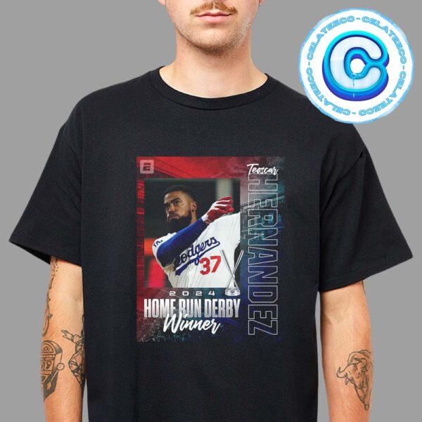 Congrats To Teoscar Hernandez Becomes The First Dodger To Ever Win The Home Run Derb Unisex T-Shirt