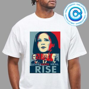 Kamala Harris Hope Hate Heal Rise For President Of America 2024 Unisex T-Shirt