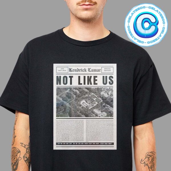 Kendrick Lamar Not Like Us Music Vintage Newspaper Lyric Poster Unisex T-Shirt