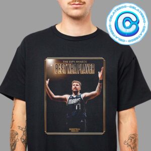 Luka Doncic From Dallas Mavericks Wins The Best NBA Player At The ESPYS 2024 Unisex T-Shirt