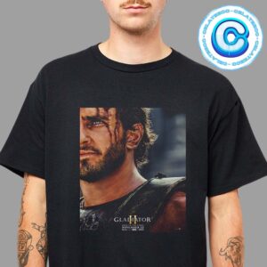 New Poster For Gladiator II Movie Only In Theaters November 22 2024 Unisex T-Shirt