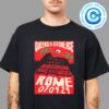 Queens Of The Stone Age Show On July 4 2024 At Rome Summer Fest Unisex T-Shirt