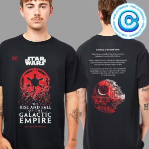 Star Wars The Rise And Fall Of The Galactic Empire 2024 Two Sides Unisex T-Shirt