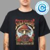 Slightly Stoopid Slightly Dirty Summer Tour 2024 On July 11th At Cleveland OH Jacobs Pavillion Unisex T-Shirt