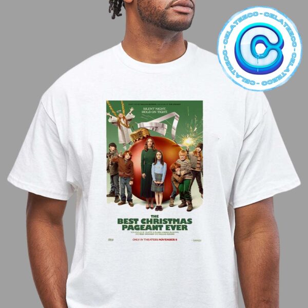 The Best Christmas Pageant Ever New Poster Only In Theaters November 8 Unisex T-Shirt