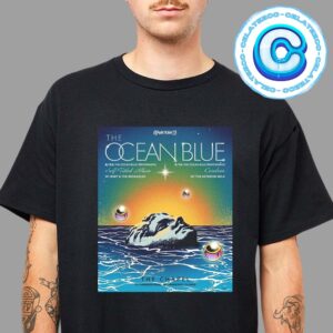 The Ocean Blue Show For Performing Self Titled Album And Cerulean At The Chapel Valencia Treet On 23th And 24th 2024 Unisex T-Shirt