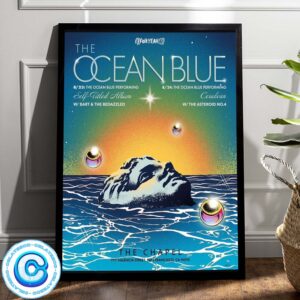 The Ocean Blue Show For Performing Self Titled Album And Cerulean At The Chapel Valencia Treet On 23th And 24th 2024 Wall Decor Poster Canvas