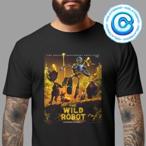 The Wild Robot New Poster Releasing On September 27th 2024 Unisex T-Shirt