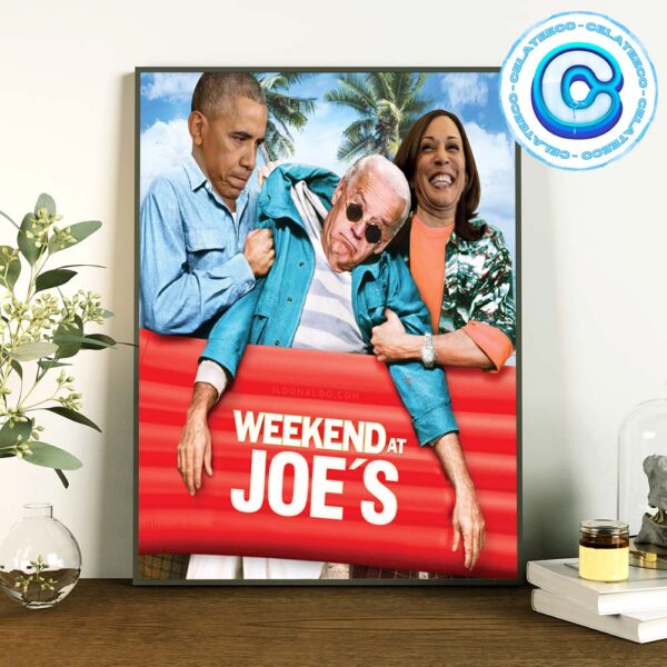 Weekend At Joe Biden And Kamala Harris Officially Runs For President Of The United States Walll Decor Poster Canvas