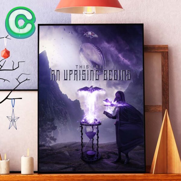 Baltimore Ravens NFL 2024-2025 The Fall An Uprising Beging Home Decor Poster Canvas