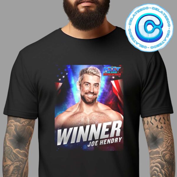 Congrats To Joe Hendry Has Been Winner The WWE NXT The Great American Bash 2024 Unisex T-Shirt