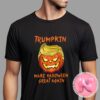 Donald Trump Make Liberals Scared Again For President Of America 2024 Unisex T-Shirt