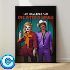 Lady Gaga And Bruno Mars Duet On New Song Die With A Smile Wall Decor Poster Canvas