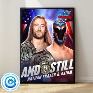 Nathan Frazer And Axiom Are Still Your WWE NXT Tag Team Champions Wall Decor Poster Canvas