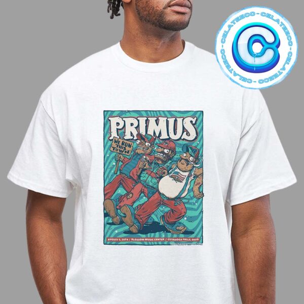 Primus We Run This Town Live Show At Blossom Music Center In Cuyahoca Falls Ohio On August 5th 2024 Unisex T-Shirt