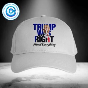 Trump Was Right About Everything For Fresidens Of America 2024 Classic Cap Hat Snapback