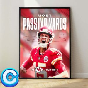 Congrats To Patrick Mahomes Is The Most Passing Yards In Kansas City Chiefs Franchise History NFL Home Decor Poster Canvas